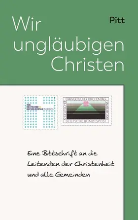 Pitt |  Wir ungläubigen Christen | eBook | Sack Fachmedien