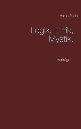 Pacic |  Logik, Ethik, Mystik | eBook | Sack Fachmedien