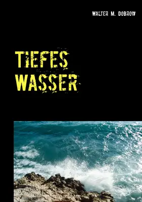 Dobrow |  Tiefes Wasser | eBook | Sack Fachmedien