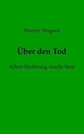 Wagner |  Über den Tod | eBook | Sack Fachmedien