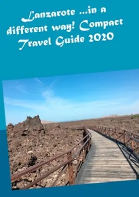 Müller | Lanzarote ...in a different way! Compact Travel Guide 2020 | Buch | 978-3-7504-8079-7 | sack.de