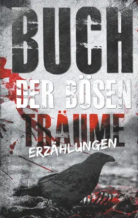 Braatz / Essenwanger / Geraedts |  Buch der bösen Träume | eBook | Sack Fachmedien