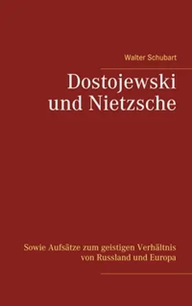 Schubart / Weigt |  Dostojewski und Nietzsche | Buch |  Sack Fachmedien