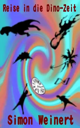Weinert |  Reise in die Dino-Zeit | eBook | Sack Fachmedien