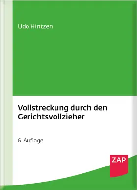 Hintzen |  Vollstreckung durch den Gerichtsvollzieher | Buch |  Sack Fachmedien
