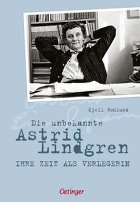 Bohlund |  Die unbekannte Astrid Lindgren | Buch |  Sack Fachmedien