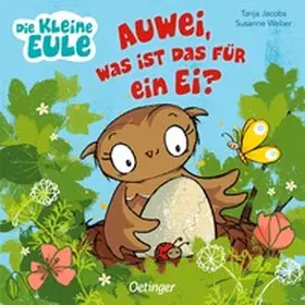Weber | Die kleine Eule. Auwei, was ist das für ein Ei? | Buch | 978-3-7512-0026-4 | sack.de