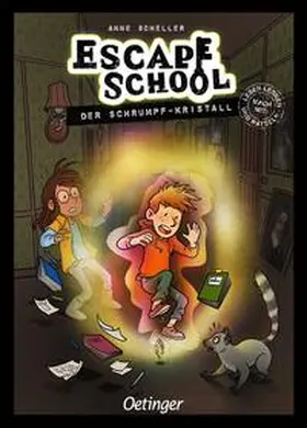 Scheller |  Escape School 3. Der Schrumpf-Kristall | Buch |  Sack Fachmedien