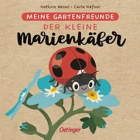 Häfner |  Meine Gartenfreunde. Der kleine Marienkäfer | Buch |  Sack Fachmedien