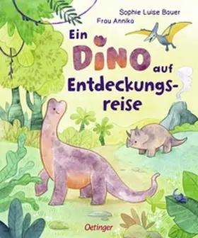 Bauer |  Ein Dino auf Entdeckungsreise | Buch |  Sack Fachmedien
