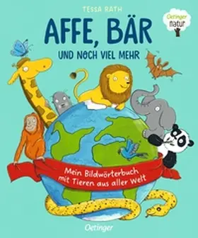 Rath |  Affe, Bär und noch viel mehr. Mein Bildwörterbuch mit Tieren aus aller Welt | Buch |  Sack Fachmedien