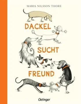 Nilsson Thore | Dackel sucht Freund | Buch | 978-3-7512-0190-2 | www2.sack.de