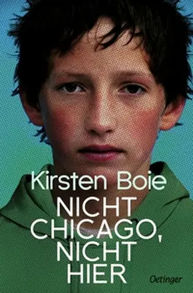 Boie | Nicht Chicago. Nicht hier. | Buch | 978-3-7512-0251-0 | www2.sack.de