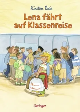 Boie |  Lena fährt auf Klassenreise | Buch |  Sack Fachmedien