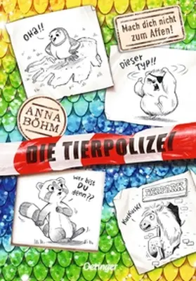 Böhm |  Die Tierpolizei 5. Mach dich nicht zum Affen! | Buch |  Sack Fachmedien