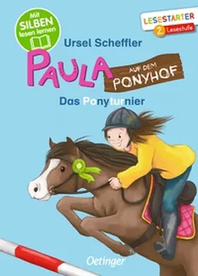 Scheffler |  Paula auf dem Ponyhof. Das Ponyturnier | Buch |  Sack Fachmedien