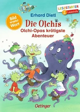 Dietl |  Die Olchis. Olchi-Opas krötigste Abenteuer | Buch |  Sack Fachmedien