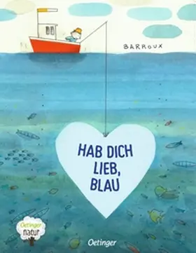 Barroux |  Hab dich lieb, Blau | Buch |  Sack Fachmedien
