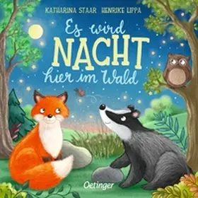 Lippa / Staar |  Es wird Nacht hier im Wald | Buch |  Sack Fachmedien