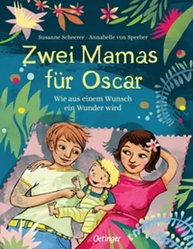 Scheerer |  Zwei Mamas für Oscar | Buch |  Sack Fachmedien