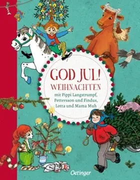 Nordqvist / Lindgren / Wieslander | God Jul! Weihnachten mit Pippi Langstrumpf, Pettersson und Findus, Lotta und Mama Muh | Buch | 978-3-7512-0686-0 | sack.de