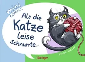 Wolff |  Mini Comics. Als die Katze leise schnurrte ... | Buch |  Sack Fachmedien