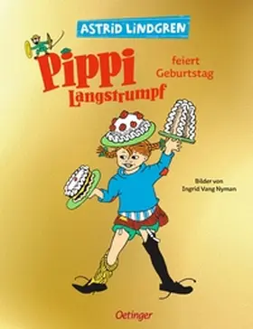 Lindgren |  Pippi Langstrumpf feiert Geburtstag | Buch |  Sack Fachmedien