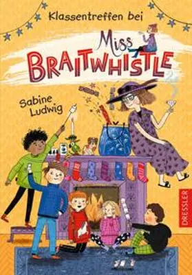 Ludwig | Miss Braitwhistle 4. Klassentreffen bei Miss Braitwhistle | Buch | 978-3-7513-0038-4 | sack.de