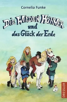 Funke |  Die Wilden Hühner 4. Die Wilden Hühner und das Glück der Erde | Buch |  Sack Fachmedien