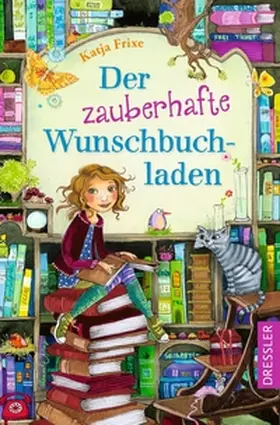 Frixe |  Der zauberhafte Wunschbuchladen 1 | Buch |  Sack Fachmedien