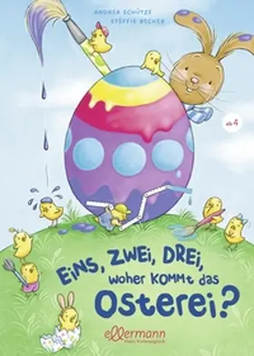Schütze |  Eins, Zwei, Drei - Woher kommt das Osterei? | Buch |  Sack Fachmedien