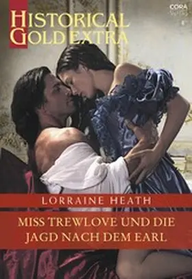 Heath |  Miss Trewlove und die Jagd nach dem Earl | eBook | Sack Fachmedien