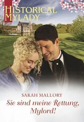Mallory |  Sie sind meine Rettung, Mylord! | eBook | Sack Fachmedien