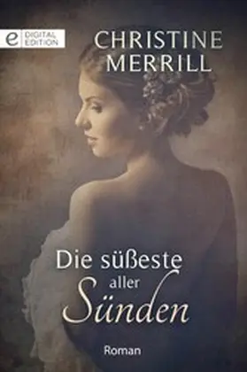 Merrill |  Die süßeste aller Sünden | eBook | Sack Fachmedien