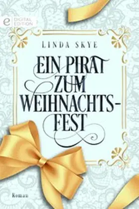 Skye |  Ein Pirat zum Weihnachtsfest | eBook | Sack Fachmedien