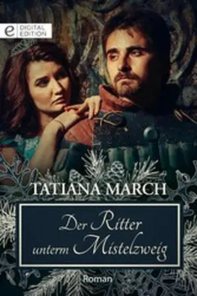March |  Der Ritter unterm Mistelzweig | eBook | Sack Fachmedien