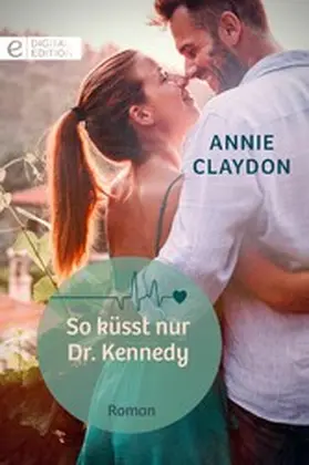 Claydon |  So küsst nur Dr. Kennedy | eBook | Sack Fachmedien