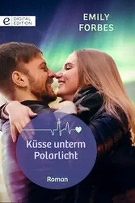 Forbes |  Küsse unterm Polarlicht | eBook | Sack Fachmedien