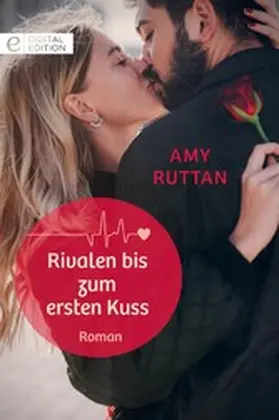 Ruttan |  Rivalen bis zum ersten Kuss | eBook | Sack Fachmedien
