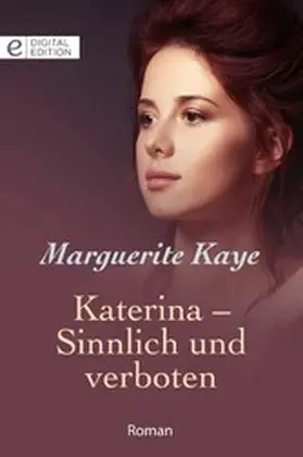 Kaye |  Katerina - Sinnlich und verboten | eBook | Sack Fachmedien