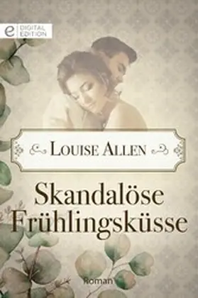 Allen |  Skandalöse Frühlingsküsse | eBook | Sack Fachmedien