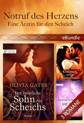Gates / Webber / Carlisle |  Notruf des Herzens - Eine Ärztin für den Scheich | eBook | Sack Fachmedien