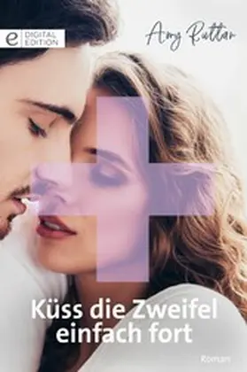 Ruttan |  Küss die Zweifel einfach fort | eBook | Sack Fachmedien