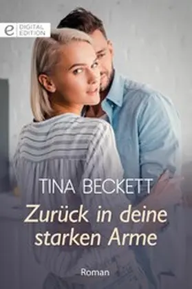 Beckett |  Zurück in deine starken Arme | eBook | Sack Fachmedien