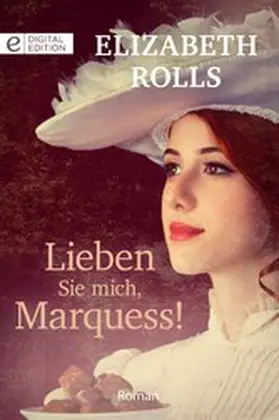 Rolls |  Lieben Sie mich, Marquess! | eBook | Sack Fachmedien