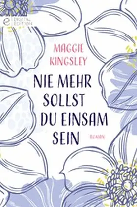 Kingsley |  Nie mehr sollst du einsam sein | eBook | Sack Fachmedien