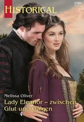 Oliver |  Lady Eleanor - zwischen Glut und Galgen | eBook | Sack Fachmedien