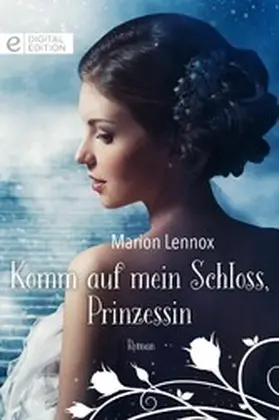 Lennox |  Komm auf mein Schloss, Prinzessin | eBook | Sack Fachmedien