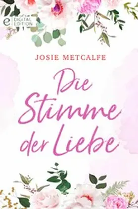 Metcalfe |  Die Stimme der Liebe | eBook | Sack Fachmedien