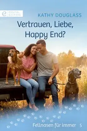 Douglass |  Vertrauen, Liebe, Happy End? | eBook | Sack Fachmedien